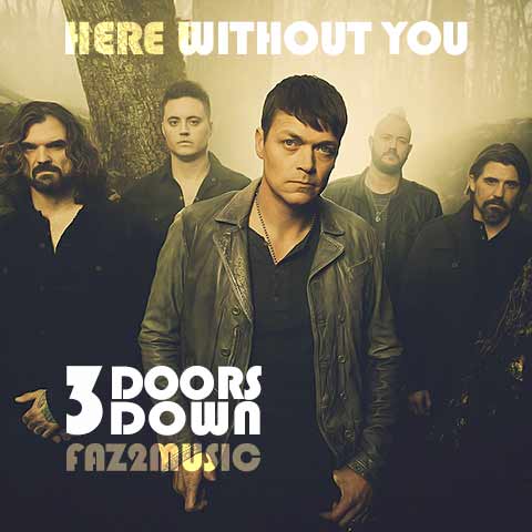 موزیک 3Doors Down : Here Without You با متن ترانه